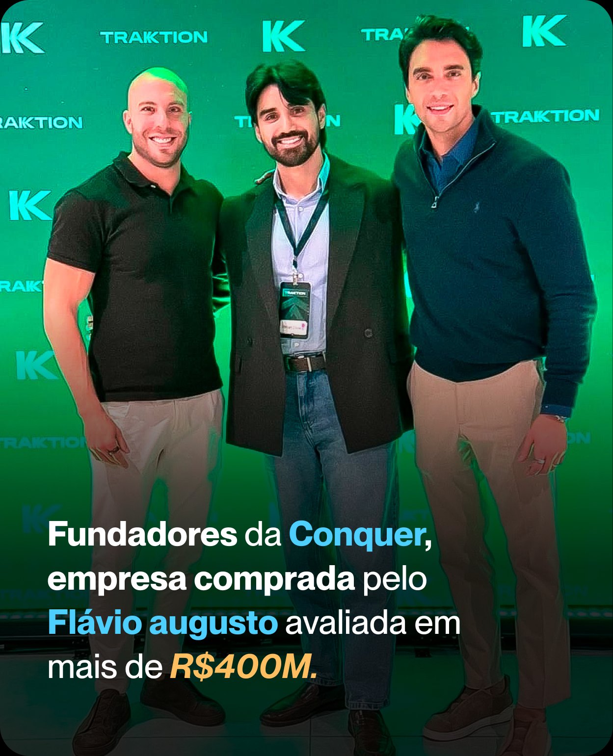 William Oliveira com os fundadores da Conquer